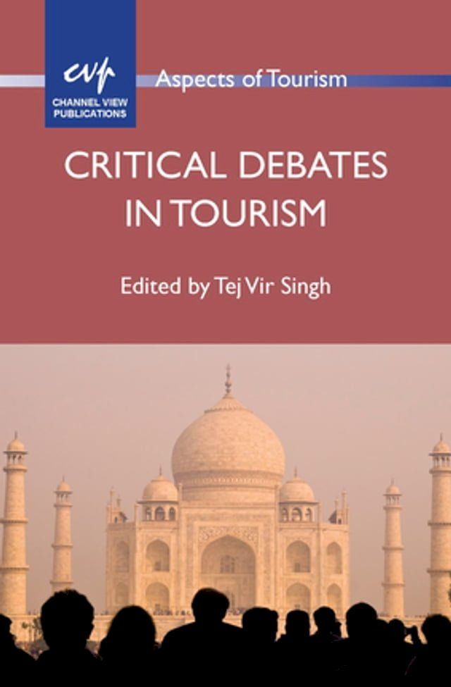  Critical Debates in Tourism(Kobo/電子書)