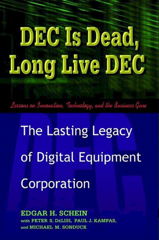  DEC Is Dead, Long Live DEC(Kobo/電子書)