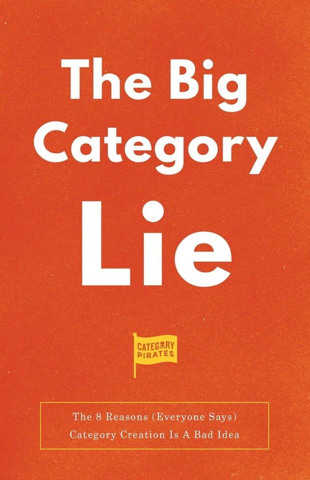  The Big Category Lie(Kobo/電子書)