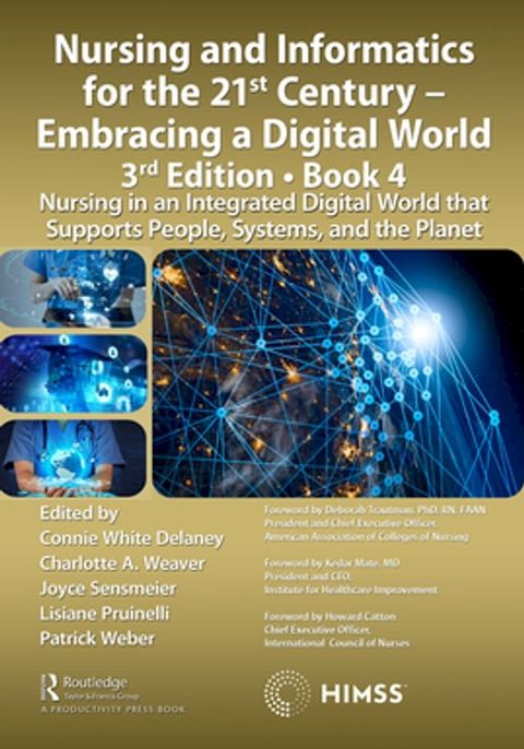 Nursing and Informatics for the 21st Century - Embracing a Digital World, 3rd Edition, Book 4(Kobo/電子書)