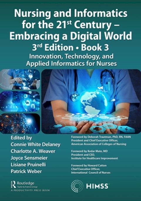 Nursing and Informatics for the 21st Century - Embracing a Digital World, 3rd Edition, Book 3(Kobo/電子書)