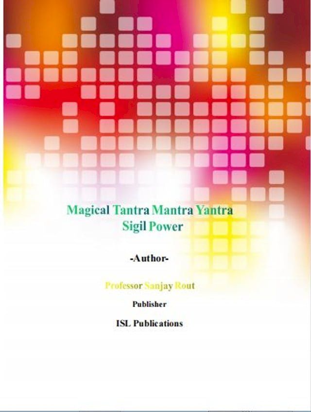  Magical Tantra Mantra Yantra Sigil Power(Kobo/電子書)