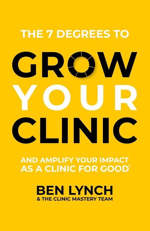 Grow Your Clinic(Kobo/電子書)