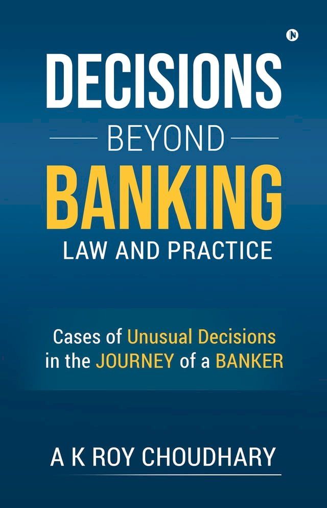  Decisions Beyond Banking Law and Practice(Kobo/電子書)