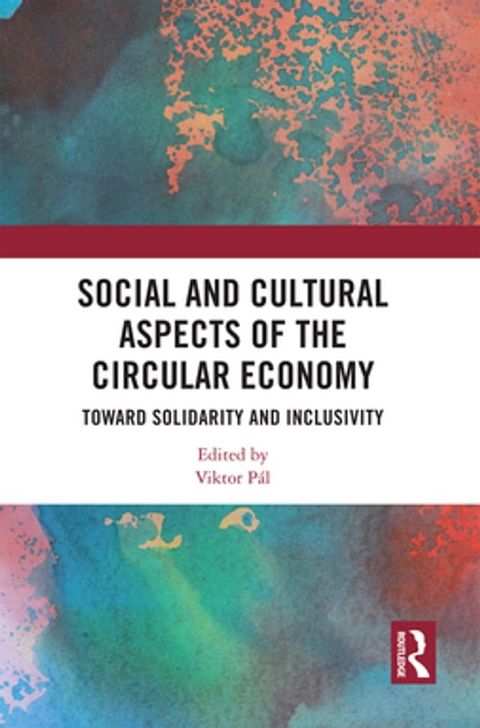 Social and Cultural Aspects of the Circular Economy(Kobo/電子書)