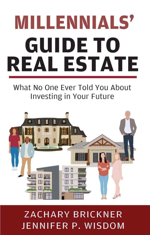  Millennials' Guide to Real Estate(Kobo/電子書)