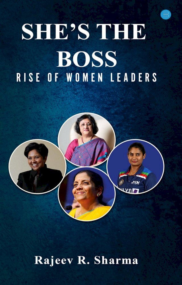  She’s The Boss: Rise of Women Leaders(Kobo/電子書)