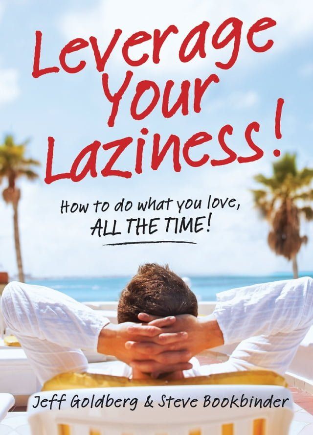  Leverage Your Laziness(Kobo/電子書)