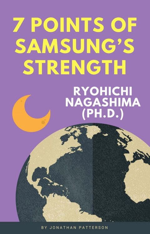 7 POINTS OF SAMSUNG’S STRENGTH(Kobo/電子書)