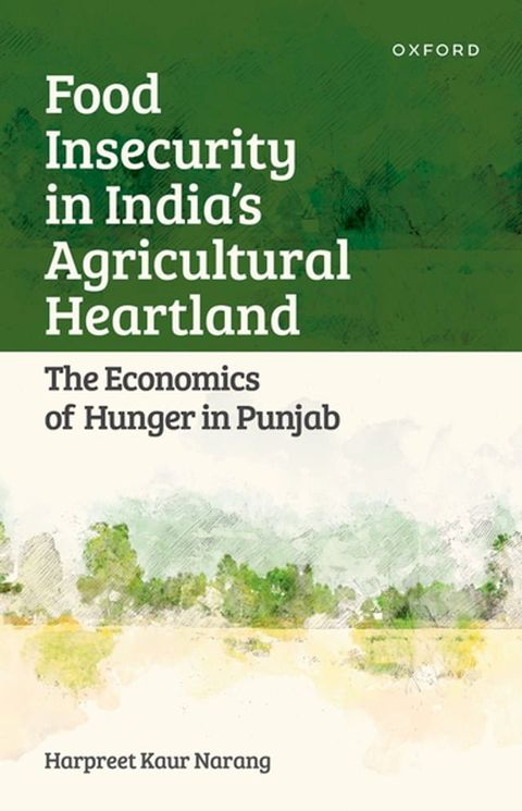 Food Insecurity in India's Agricultural Heartland(Kobo/電子書)