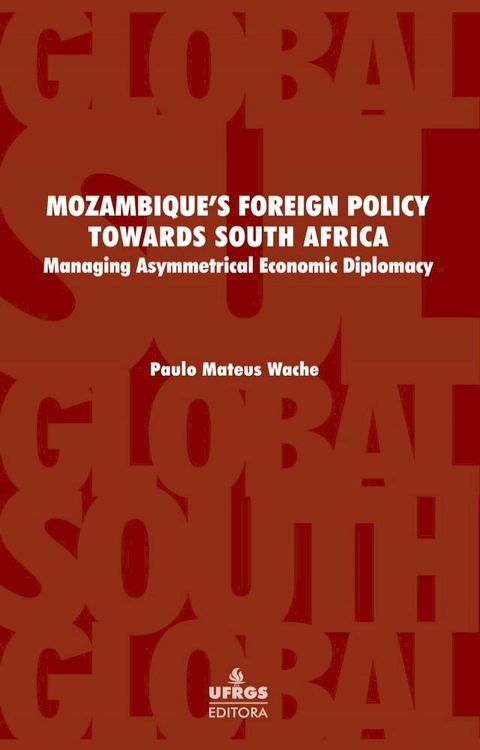 Mozambique’s foreign policy towards South Africa(Kobo/電子書)