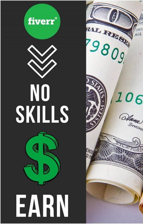 Make Money On Fiverr Without Your Skills(Kobo/電子書)