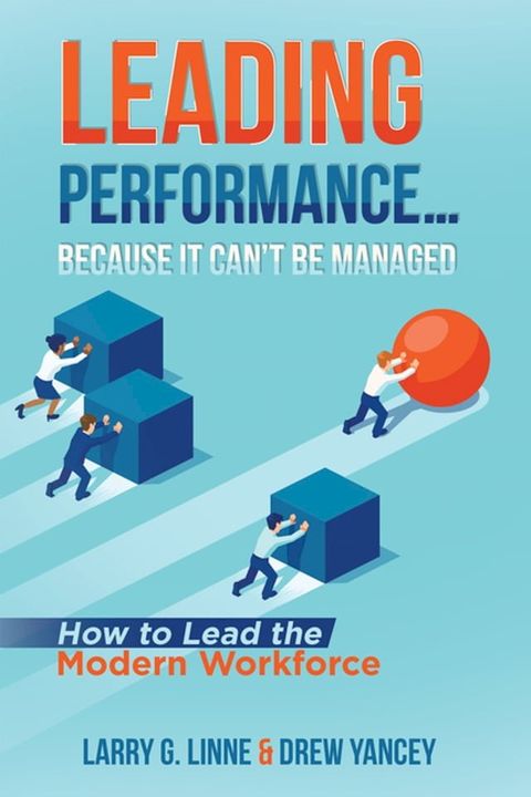 Leading Performance… Because It Can’t Be Managed(Kobo/電子書)