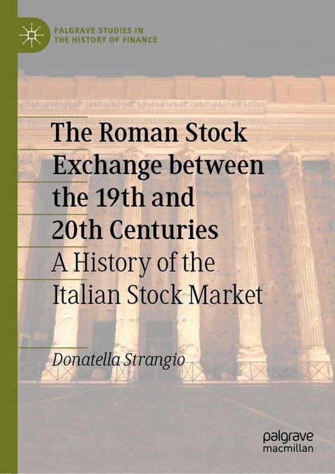 The Roman Stock Exchange between the 19th and 20th Centuries(Kobo/電子書)