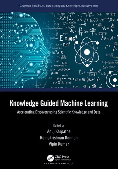 Knowledge Guided Machine Learning(Kobo/電子書)