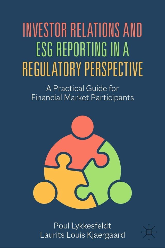  Investor Relations and ESG Reporting in a Regulatory Perspective(Kobo/電子書)