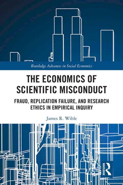 The Economics of Scientific Misconduct(Kobo/電子書)