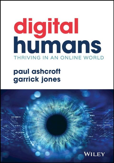 Digital Humans: Thriving in an Online World(Kobo/電子書)