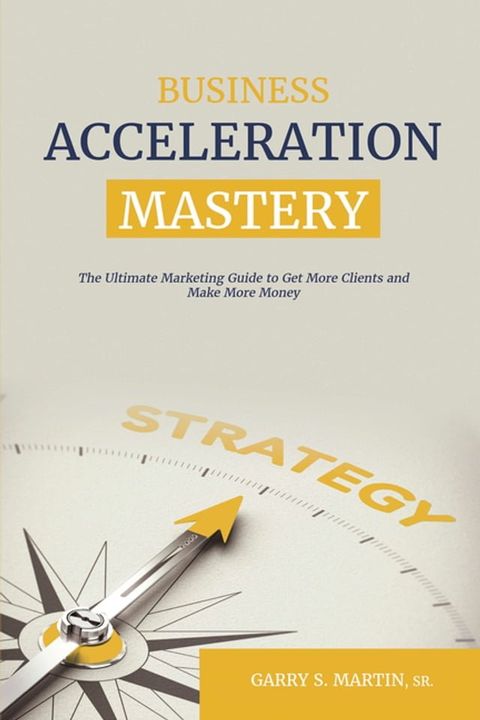 Business Acceleration Mastery(Kobo/電子書)