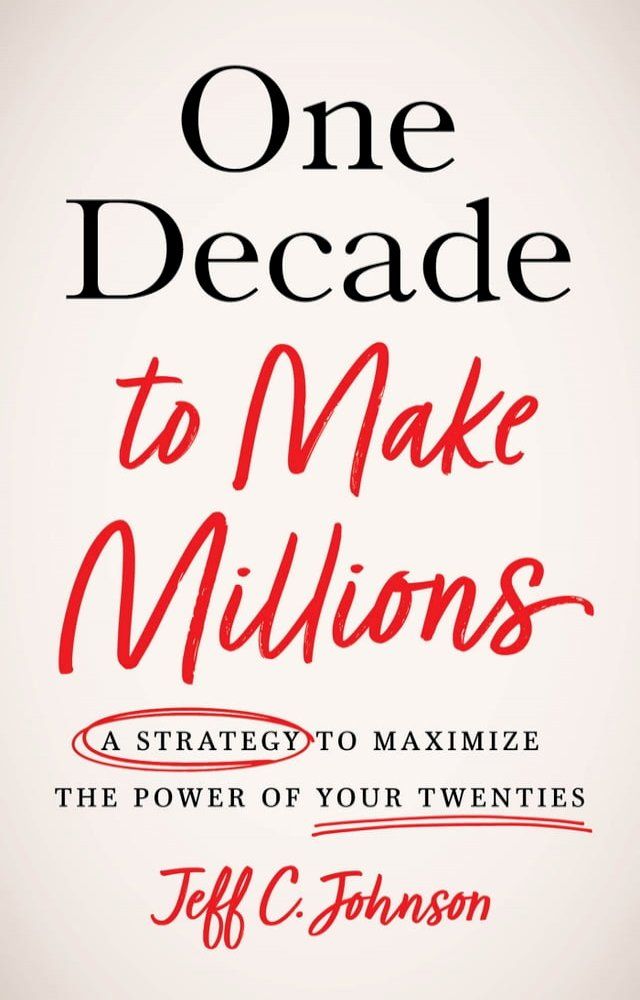  One Decade to Make Millions(Kobo/電子書)