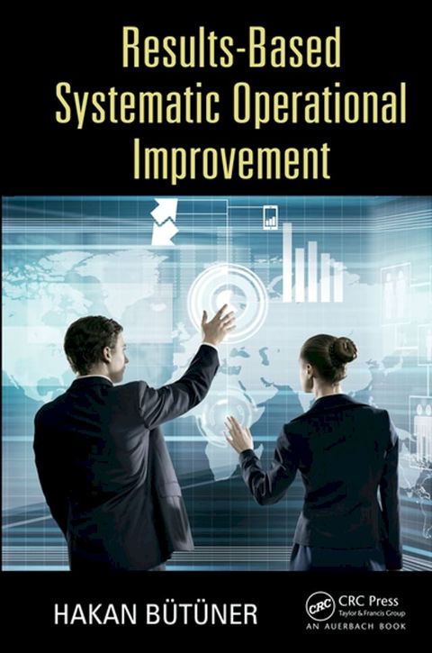 Results-Based Systematic Operational Improvement(Kobo/電子書)