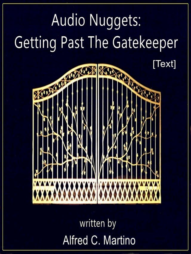  Audio Nuggets: Getting Past The Gatekeeper [Text](Kobo/電子書)