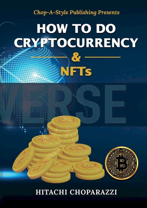 How To Do Crypto-Currency & NFTs(Kobo/電子書)