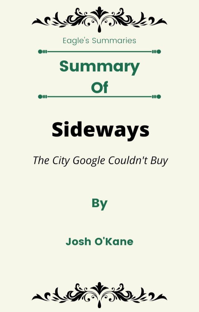 Summmt Of Sideways The City Google Couldn't Buy by Josh O'Kane