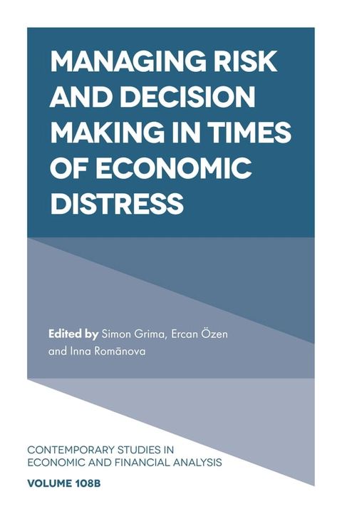 Managing Risk and Decision Making in Times of Economic Distress(Kobo/電子書)