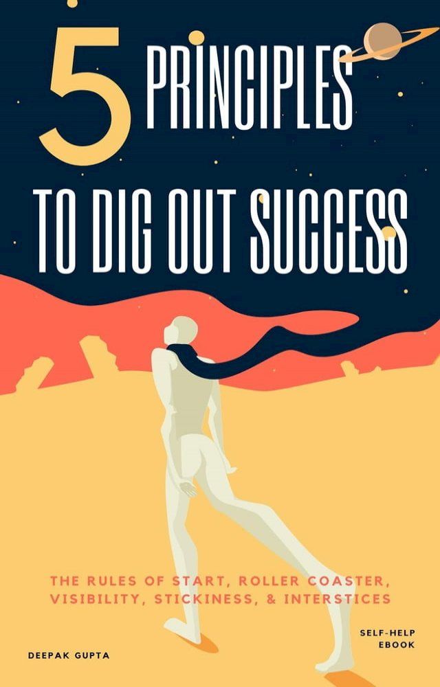  5 Principles To Dig Out Success(Kobo/電子書)