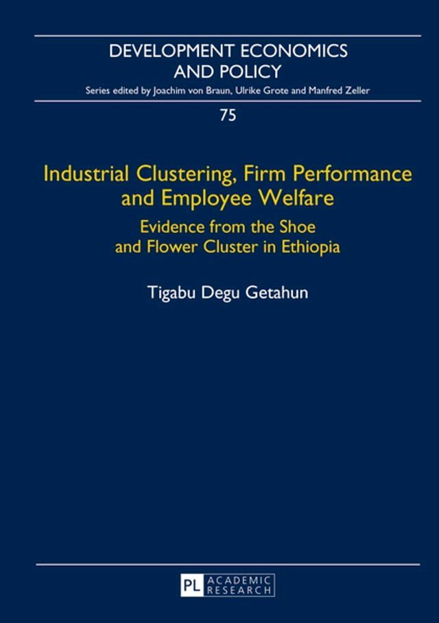  Industrial Clustering, Firm Performance and Employee Welfare(Kobo/電子書)