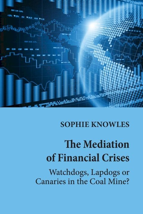 The Mediation of Financial Crises(Kobo/電子書)