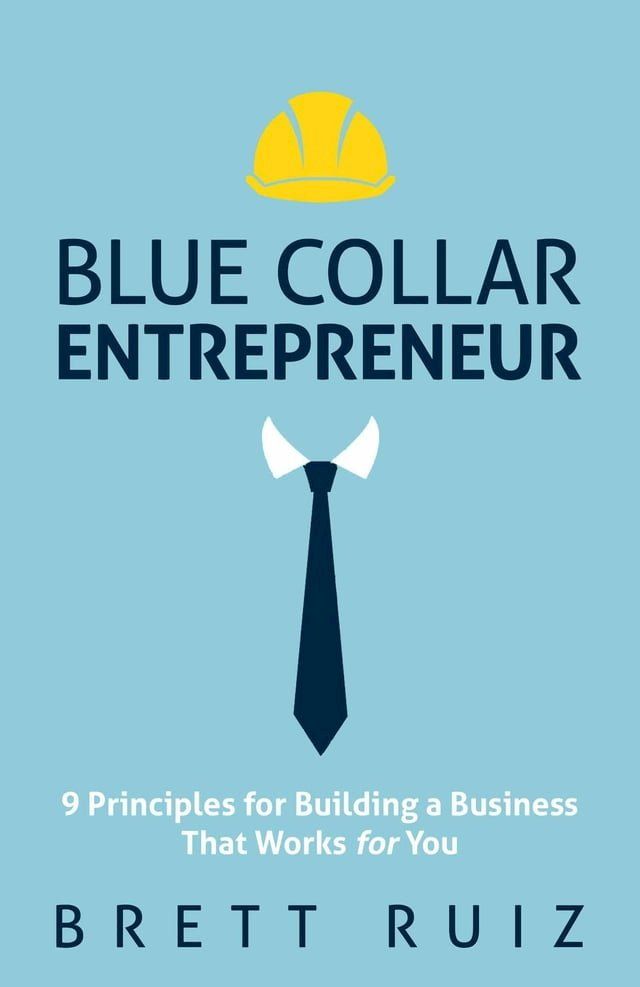  Blue Collar Entrepreneur(Kobo/電子書)