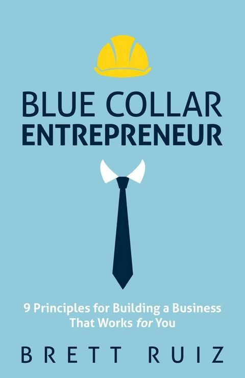 Blue Collar Entrepreneur(Kobo/電子書)