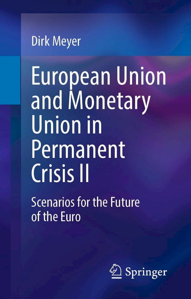  European Union and Monetary Union in Permanent Crisis II(Kobo/電子書)