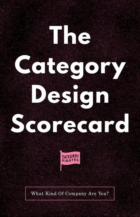 The Category Design Scorecard(Kobo/電子書)