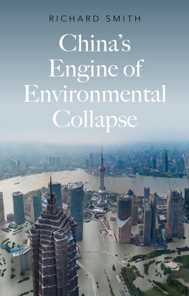  China's Engine of Environmental Collapse(Kobo/電子書)