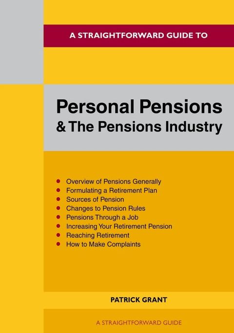 A Straightforward Guide to Personal Pensions and the Pension Industry(Kobo/電子書)