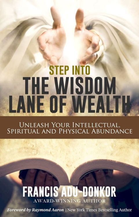 Step Into The Wisdom Lane Of Wealth(Kobo/電子書)