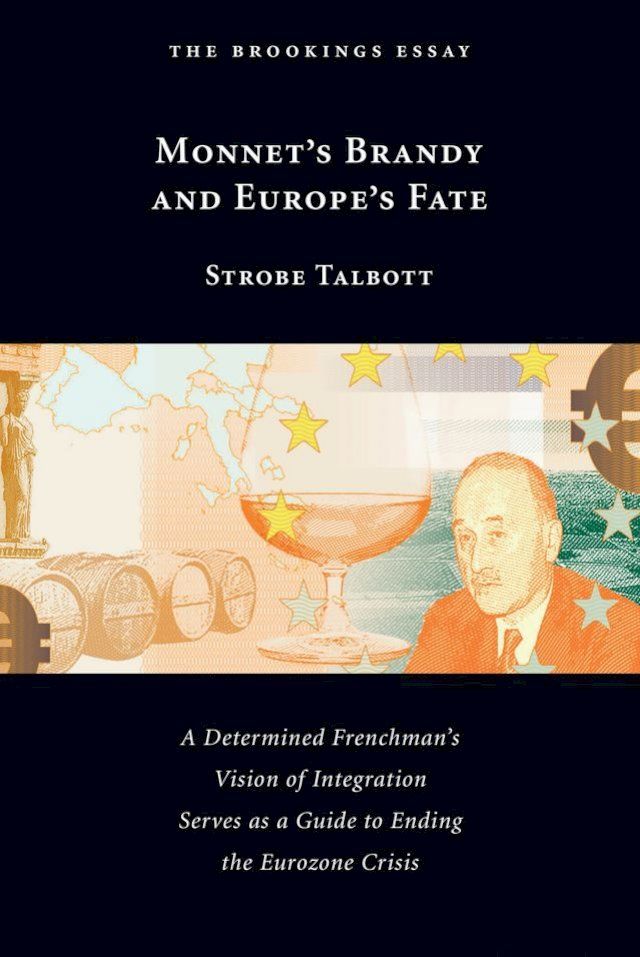  Monnet's Brandy and Europe's Fate(Kobo/電子書)
