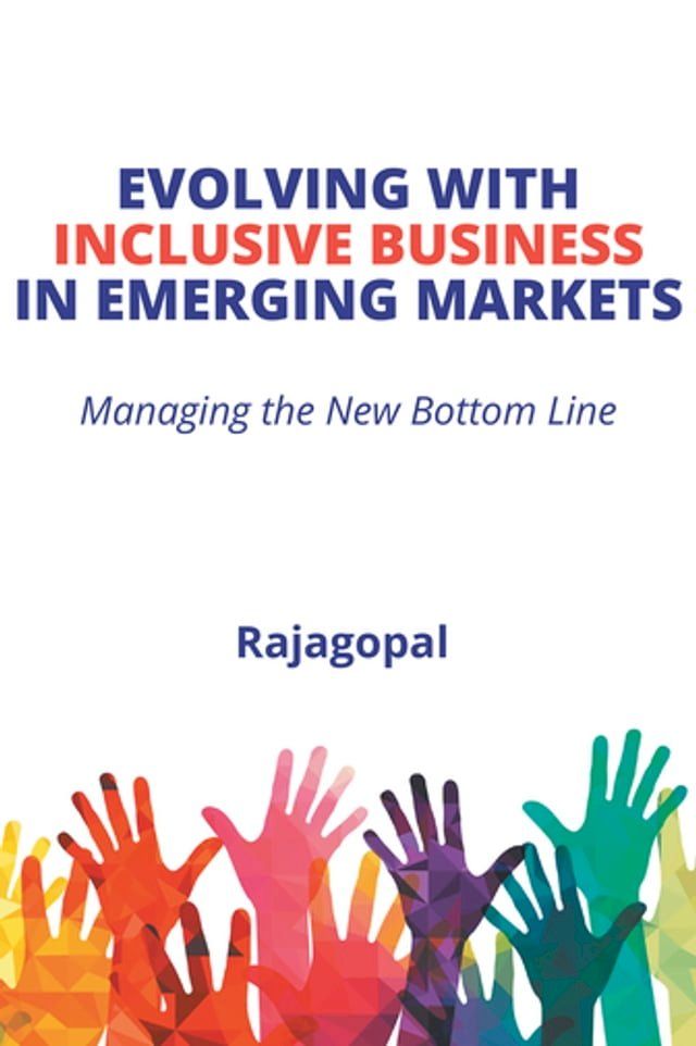  Evolving With Inclusive Business in Emerging Markets(Kobo/電子書)