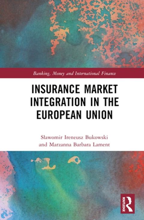 Insurance Market Integration in the European Union(Kobo/電子書)