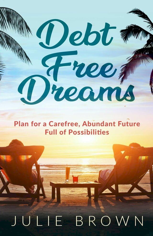  Debt Free Dreams(Kobo/電子書)