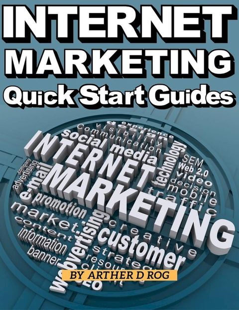 Quick Start Guides For Internet Marketing(Kobo/電子書)