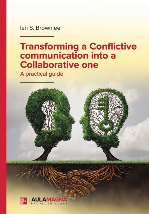 Transforming a Conflictive communication into a Collaborative one(Kobo/電子書)