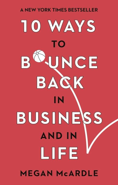 10 Ways to Bounce Back in Business and Life(Kobo/電子書)