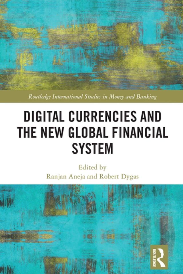  Digital Currencies and the New Global Financial System(Kobo/電子書)