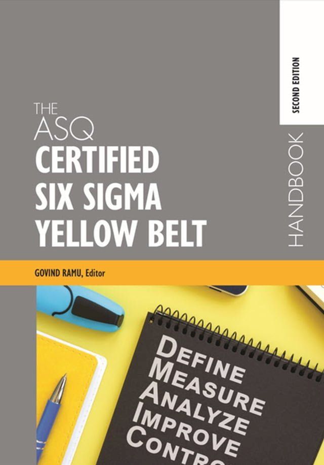  The ASQ Certified Six Sigma Yellow Belt Handbook(Kobo/電子書)