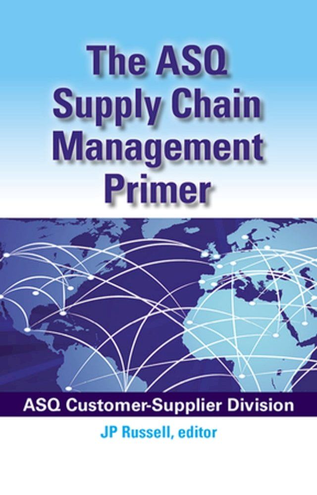  The ASQ Supply Chain Management Primer(Kobo/電子書)