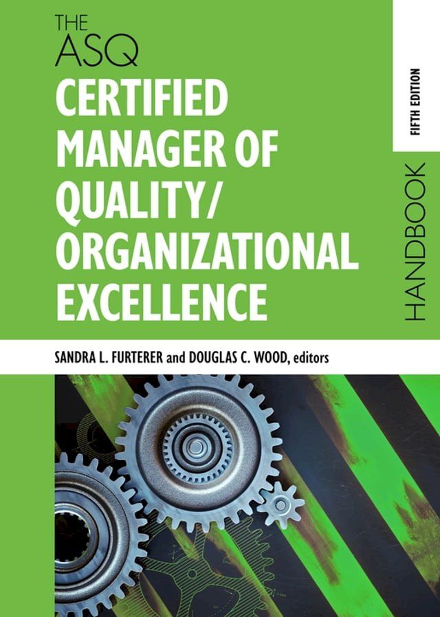  The ASQ Certified Manager of Quality/Organizational Excellence Handbook(Kobo/電子書)